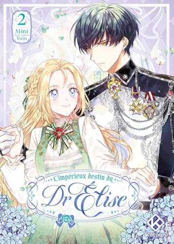 L'Impérieux Destin du Dr Elise - Tome 2 L'Impérieux Destin du Dr Elise - Tome 2 von KOTOON