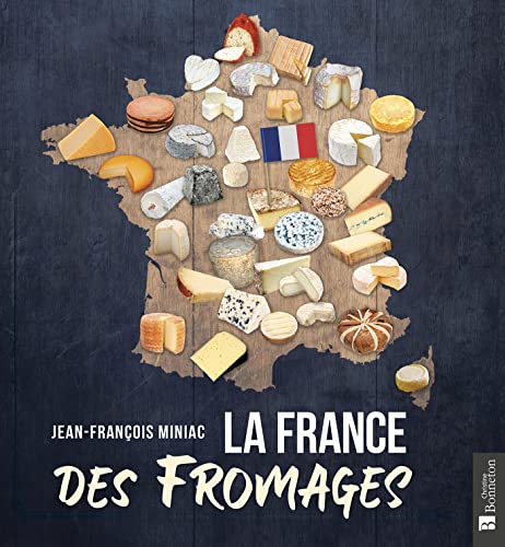 La France des fromages: 0 von BONNETON
