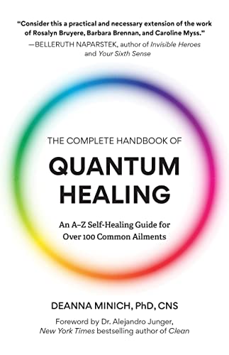 The Complete Handbook of Quantum Healing: An A-Z Self-Healing Guide for Over 100 Common Ailments (Holistic Healing Reference Book) von Mango Media