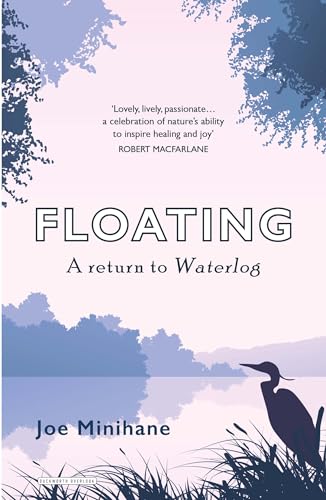Floating: A Return to Roger Deakin's Waterlog von Duckworth