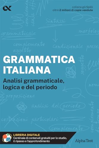 Grammatica italiana. Analisi grammaticale, logica e del periodo. Con estensioni online (Gli spilli) von Alpha Test