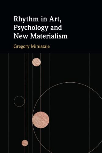 Rhythm in Art, Psychology and New Materialism von Cambridge University Press