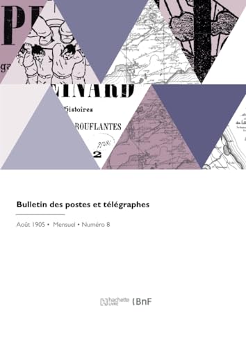 Bulletin des postes et télégraphes von Hachette Livre BNF