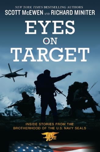 Eyes on Target: Inside Stories from the Brotherhood of the U.S. Navy SEALs