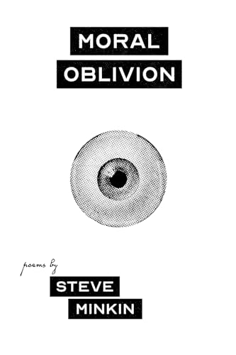 Moral Oblivion Moral Oblivion von Kelsay Books