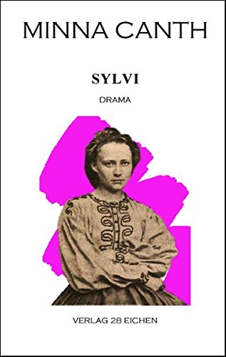 Minna Canth: Ausgewählte Werke / Sylvi: Drama von Books on Demand