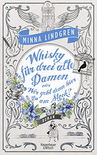 Whisky für drei alte Damen oder Wer geht hier am Stock?: Roman von Kiepenheuer & Witsch GmbH