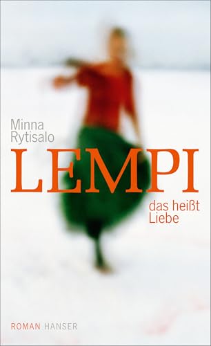 Lempi, das heißt Liebe: Roman von Hanser, Carl GmbH + Co.