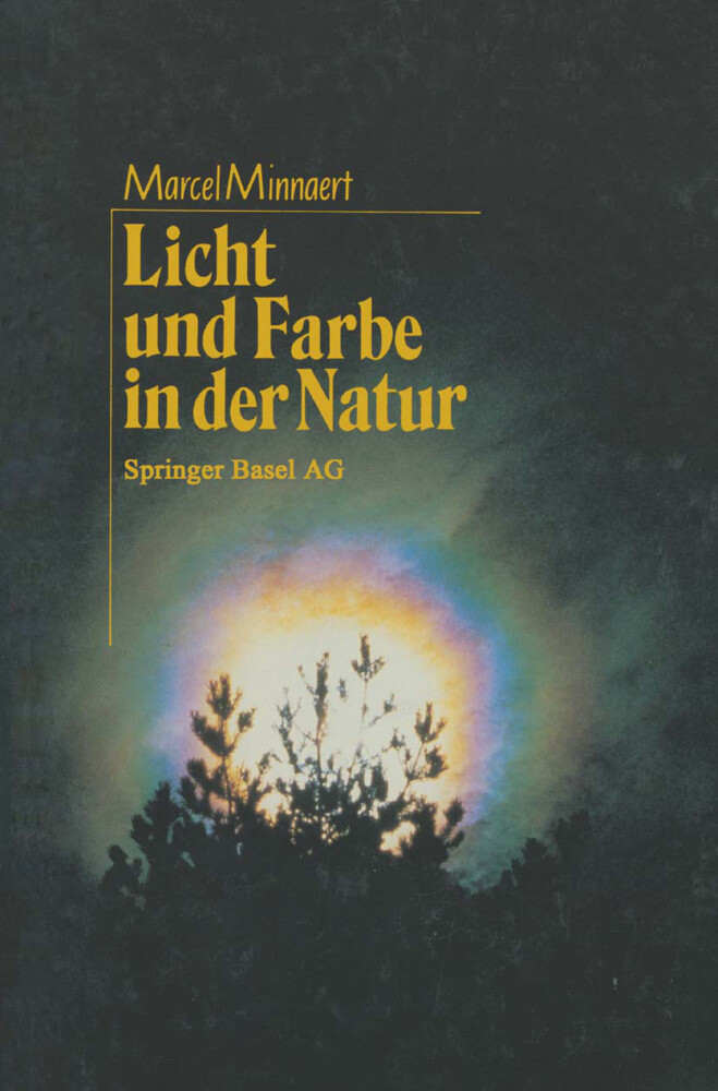 Licht und Farbe in der Natur von Birkhäuser Basel