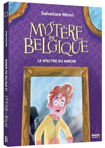 Mystère en Belgique - Le Spectre du miroir von AUZOU