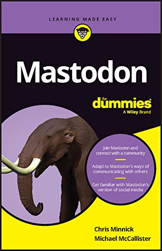 Mastodon For Dummies (For Dummies (Computer/Tech)) von For Dummies