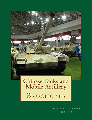 Chinese Tanks and Mobile Artillery: Brochures von CreateSpace Independent Publishing Platform