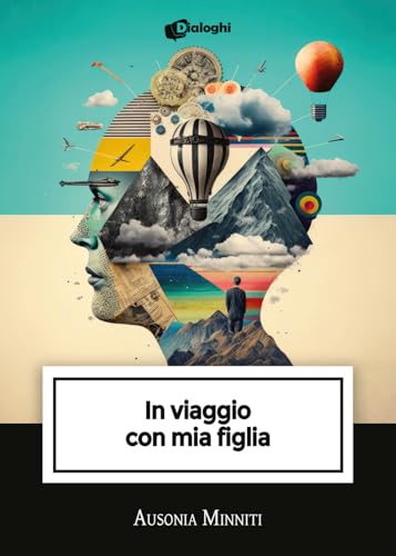 In viaggio con mia figlia (Intrecci) von Dialoghi