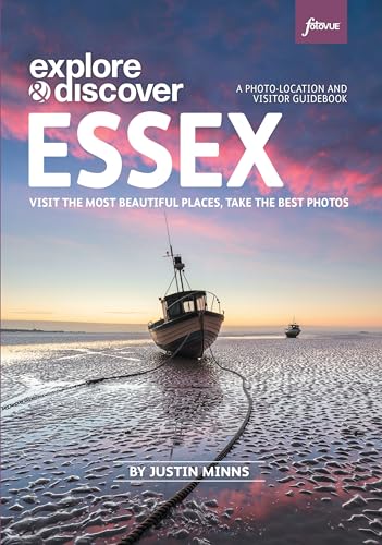 Explore & Discover: Essex: Visit beautiful places, take the best photos von FotoVue Limited