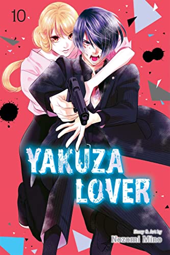Yakuza Lover, Vol. 10 (YAKUZA LOVER GN, Band 10) von Viz Media