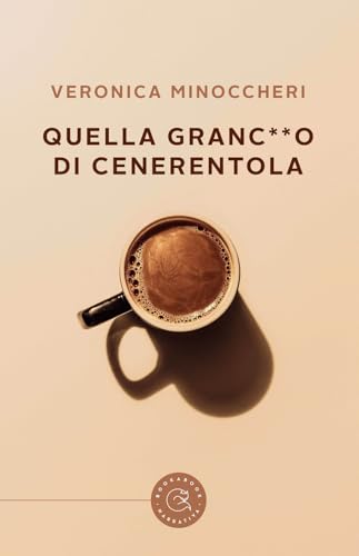 Quella granc**o di Cenerentola (Narrativa) von bookabook