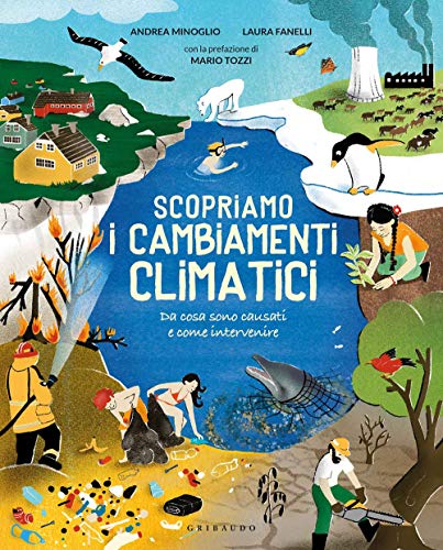 Scopriamo i cambiamenti climatici von Edizioni Gribaudo Srl