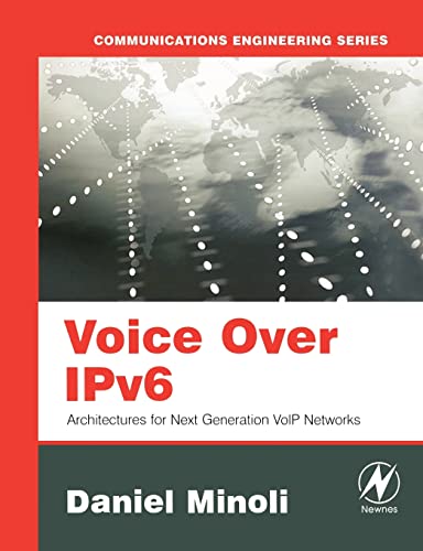 Voice Over IPv6: Architectures for Next Generation VoIP Networks