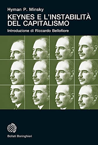 Keynes e l'instabilità del capitalismo (Universale Bollati Boringhieri-S. scient.) von BOLLATI BORINGHIERI