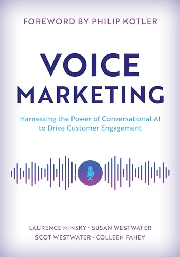 Voice Marketing: Harnessing the Power of Conversational AI to Drive Customer Engagement von Rowman & Littlefield Publishers