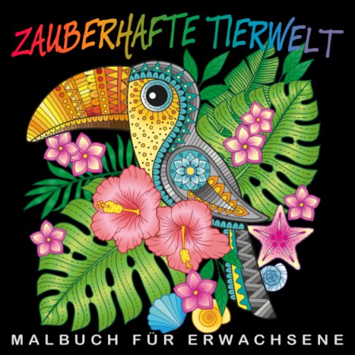 Zauberhafte Tierwelt - Malbuch für Erwachsene: 100 wunderschöne Tierbilder zum selbst Ausmalen. Ein perfektes Geschenk für Erwachsene, um der Kreativität freien Raum zu lassen. Zauberhafte Tierwelt - Malbuch für Erwachsene: 100 wunderschöne Tierbilder zum selbst Ausmalen. Ein perfektes Geschenk für Erwachsene, um der Kreativität freien Raum zu lassen. von Kreativbedruckung