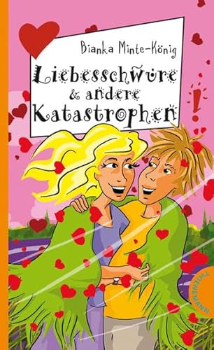 Liebesschwüre & andere Katastrophen (Freche Mädchen – freche Bücher!)