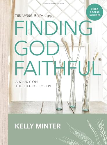 Finding God Faithful - Bible Study Book With Video Access: A Study on the Life of Joseph von LifeWay Christian Resources