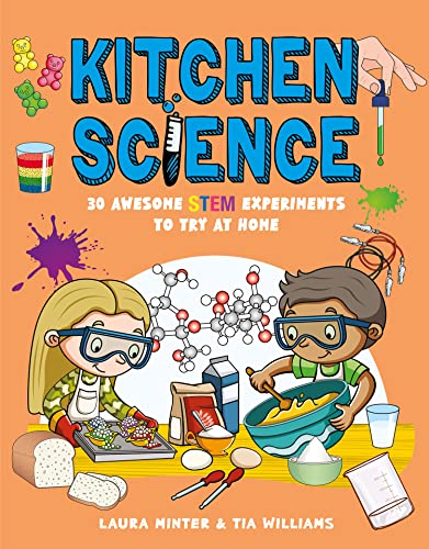 Kitchen Science: 30 Awesome Stem Experiments to Try at Home von Button Books