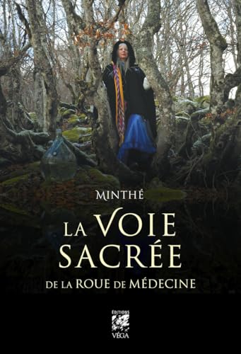 La Voie sacrée de la Roue de Médecine von VEGA