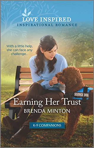 Earning Her Trust: An Uplifting Inspirational Romance (K-9 Companions, 5) von Love Inspired