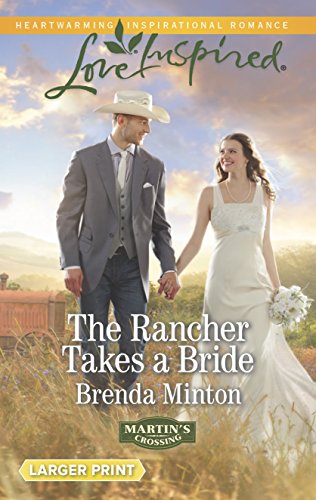 The Rancher Takes a Bride (Martin's Crossing, 2)