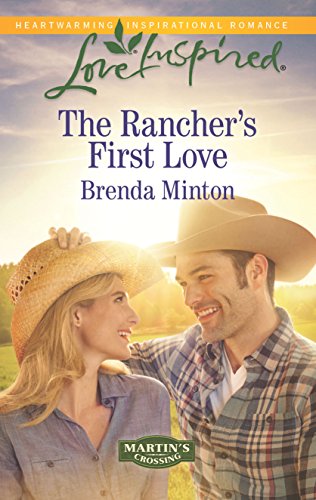 The Rancher's First Love (Martin's Crossing, 4)
