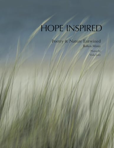 Hope Inspired: Poetry & Nature Entwined von Xlibris AU
