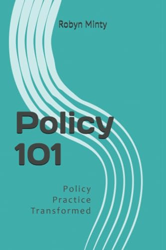 Policy 101: Policy Practice Transformed von Xlibris AU