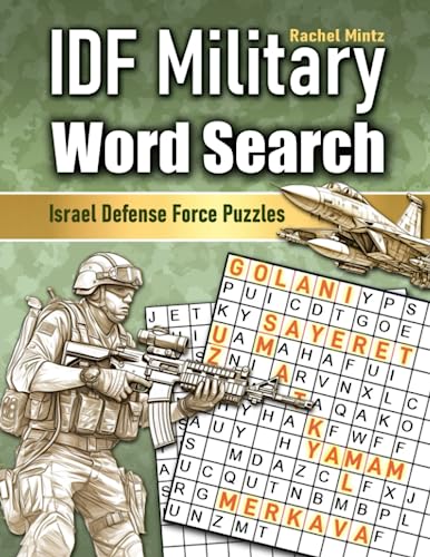 IDF Military Word Search - Israel Defense Force Puzzles: IDF Armed Forces Units & Weapons Quizzes, Packed with Information & Images, Brain Games for Adults and Kids IDF Military Word Search - Israel Defense Force Puzzles: IDF Armed Forces Units & Weapons Quizzes, Packed with Information & Images, Brain Games for Adults and Kids