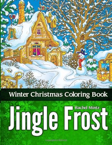 Jingle Frost - Winter Christmas Coloring Book: Detailed Zentangle Patterns For The Cold Season and New year – For Adults von Independently published