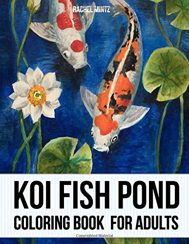 Koi Fish Pond - Coloring Book For Adults: Japanese Carp Fish, Tropical Gold Fish in Zentangle Sketches Koi Fish Pond - Coloring Book For Adults: Japanese Carp Fish, Tropical Gold Fish in Zentangle Sketches von CreateSpace Independent Publishing Platform