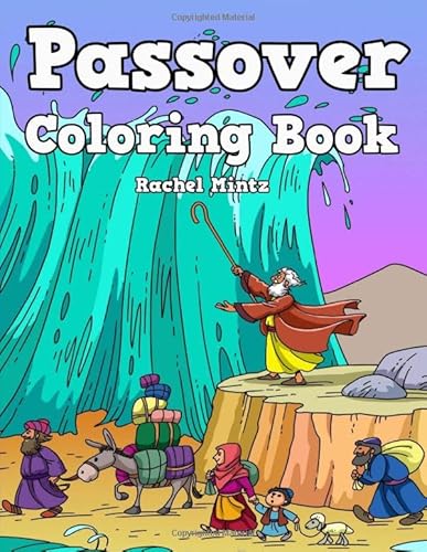 Passover - Coloring Book: The Passover Story in Pictures – Joseph, Moses, Egypt, Pharaoh, Plagues – Pesach Coloring For Kids Passover - Coloring Book: The Passover Story in Pictures – Joseph, Moses, Egypt, Pharaoh, Plagues – Pesach Coloring For Kids von CreateSpace Independent Publishing Platform