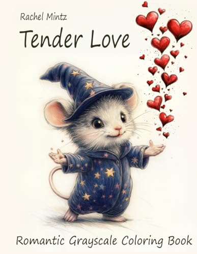 Tender Love - Romantic Grayscale Coloring Book: Whimsical Valentine’s Day Scenes, Cute Adorable Animals Going on First Date, Relaxing Designs for Adults Tender Love - Romantic Grayscale Coloring Book: Whimsical Valentine’s Day Scenes, Cute Adorable Animals Going on First Date, Relaxing Designs for Adults von Independently published