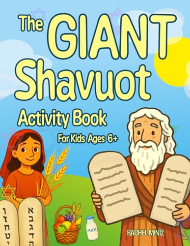 The Giant Shavuot Activity Book For Kids Ages 6+: Omer Counting & Lag BaOmer Jewish Holiday | 70 Pages - Mazes, Word Search, Puzzles, Coloring Pages The Giant Shavuot Activity Book For Kids Ages 6+: Omer Counting & Lag BaOmer Jewish Holiday | 70 Pages - Mazes, Word Search, Puzzles, Coloring Pages von Independently published
