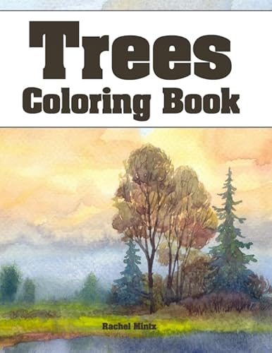 Trees - Coloring Book: Collection of Nature, Forests, Woods & Lonely Tree Landscapes, 44 Artist's Hand Drawings for Adults
