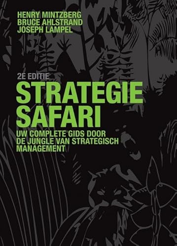 Strategie-safari: uw complete gids door de jungle van strategisch management von Pearson Benelux