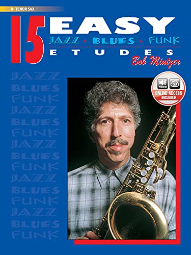15 Easy Jazz, Blues & Funk Etudes: B-Flat Tenor Sax (Book & Online Audio) (Instrumental Series) von Alfred Music