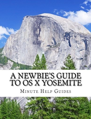 A Newbie's Guide to OS X Yosemite: Switching Seamlessly from Windows to Mac von CreateSpace Independent Publishing Platform