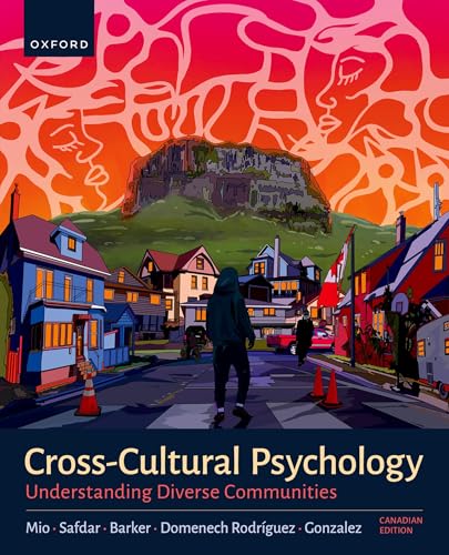 Cross-Cultural Psychology: Understanding Our Diverse Communities von Oxford University Press, Canada