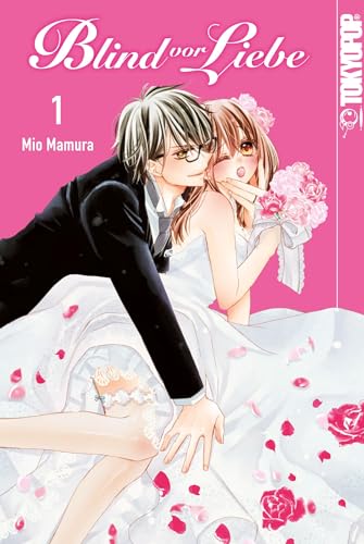 Blind vor Liebe 01 von TOKYOPOP GmbH