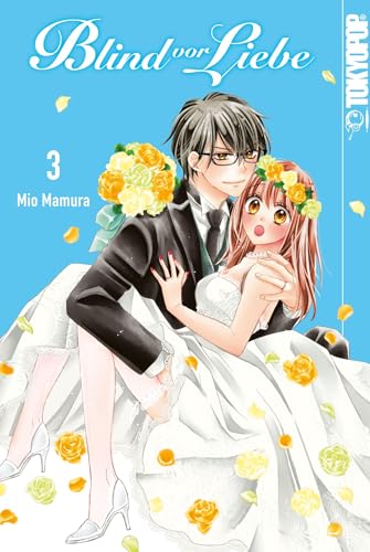 Blind vor Liebe 03 von TOKYOPOP GmbH