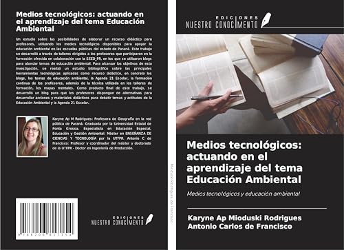 Medios tecnológicos: actuando en el aprendizaje del tema Educación Ambiental: Medios tecnológicos y educación ambiental von Ediciones Nuestro Conocimiento