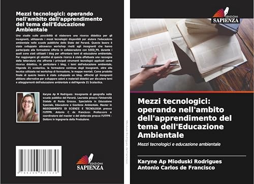Mezzi tecnologici: operando nell'ambito dell'apprendimento del tema dell'Educazione Ambientale: Mezzi tecnologici e educazione ambientale von Edizioni Sapienza