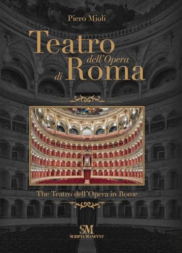 Teatro dell'Opera di Roma-The Teatro dell'Opera in Rome. Ediz. a colori von Scripta Maneant